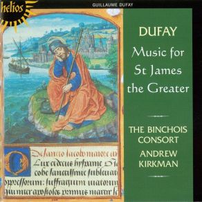 Dufay - Music For Saint James The Greater - The Binchois Consort album cover