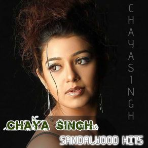 Chaya Singh Sandalwood Hits album cover