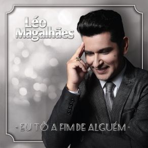 Eu Tô A Fim De Alguém (Deluxe) album cover