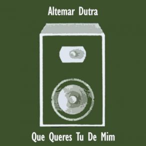 Que Queres Tu De Mim album cover