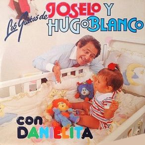 Las Gaitas De Joselo Y Hugo Blanco Con Danielita album cover