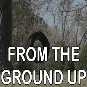From The Ground Up - Tribute To Dan + Shay album cover