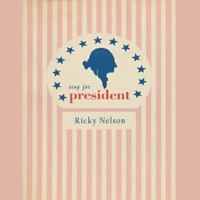 Sing For President album cover