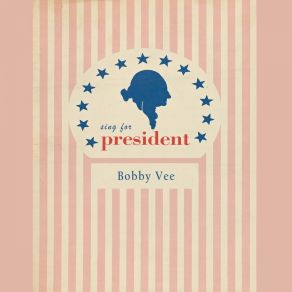 Sing For President album cover