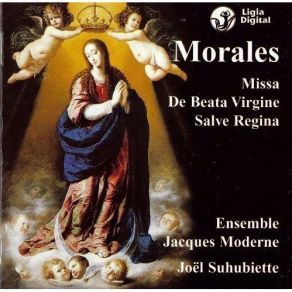 Morales - Missa De Beata Virgine, Salve Regina - Ensemble Jacques Moderne album cover