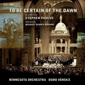 Paulus - To Be Certain Of The Dawn - Osmo Vänskä album cover