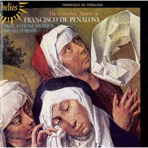 Peñalosa - The Complete Motets - Pro Cantione Antiqua album cover