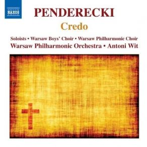 Penderecki - Credo; Cantata In Honorem Almae Matris - Antoni Wit album cover