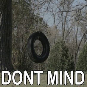 Don't Mind - Tribute To Kent Jones album cover