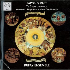 Vaet - Te Deum Laudamus - Dufay Ensemble, Eckehard Kiem album cover