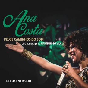 Pelos Caminhos Do Som: Uma Homenagem A Martinho Da Vila (Deluxe Version) - Ao Vivo album cover