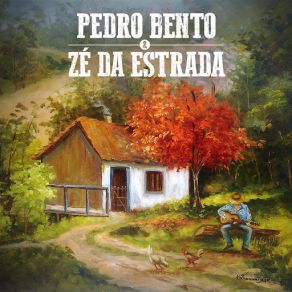 Pedro Bento & Zé Da Estrada album cover