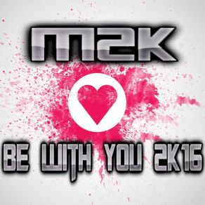 Be With You 2K16 album cover
