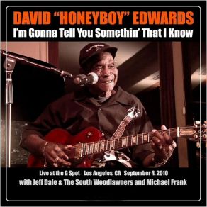 I'm Gonna Tell You Somethin' That I Know (Live At The G Spot) album cover