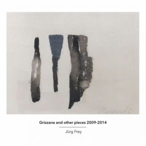 Grizzana And Other Pieces 2009-2014 album cover