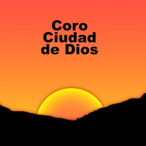 Coro Ciudad De Dios album cover