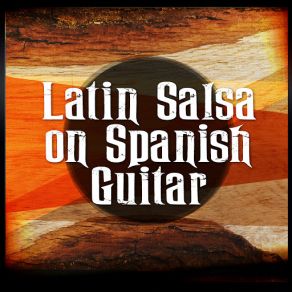 Latin Salsa On Spanish Guitar album cover