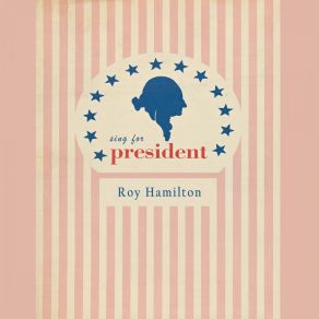 Sing For President album cover
