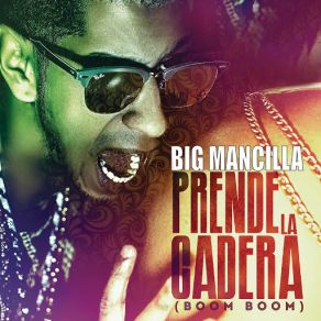 Prende La Cadera (Boom Boom) (Single) album cover