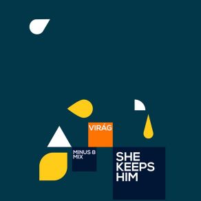 She Keeps Him (Minus 8 Mixes) album cover