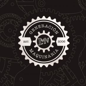 Generación Maquinaria Est. 2006 album cover