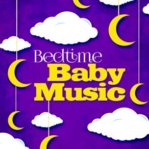 Bedtime Baby Music album cover
