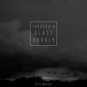 Through A Glass Darkly album cover