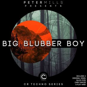Big Blubber Boy (CR Techno Series) album cover