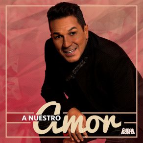 A Nuestro Amor (Single) album cover