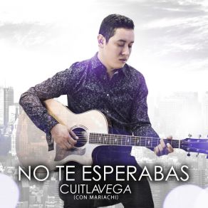 No Te Esperabas (Con Mariachi) (Single) album cover