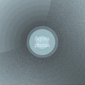 Agoraphonia album cover