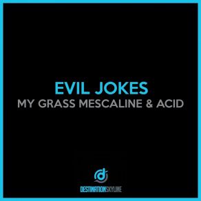 My Grass Mescaline & Acid album cover