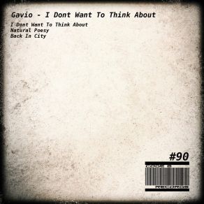 I Dont Want To Think About album cover