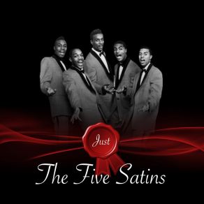 Just - The Five Satins album cover