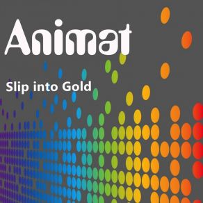 Slip Into Gold album cover