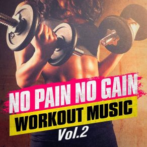 No Pain No Gain Workout Music, Vol. 2 album cover