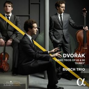 Dvořák: Piano Trios, Op. 65 & 90 " Dumky " album cover