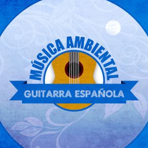 Música Ambiental (Guitarra Española) album cover