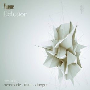 Delusion (Remixes By Monofade, Ffunk And Dangur) album cover