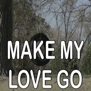 Make My Love Go - Tribute To Jay Sean And Sean Paul album cover