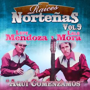 Raices Norteñas - Vol. 9: Aquí Comenzamos album cover
