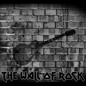 The Wall Of Rock album cover