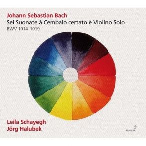 Bach - Sei Suonate A Cembalo Certato E Violino Solo - Schayegh, Halubek album cover