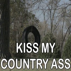 Kiss My Country Ass - Tribute To Blake Shelton album cover