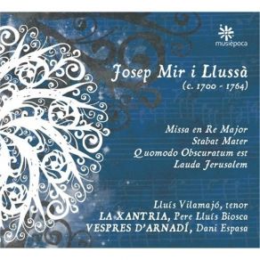 Llussà - Missa En Re Major; Stabat Mater; Quomodo Obscuratum Est; Lauda Jerusalem - Dani Espasa album cover