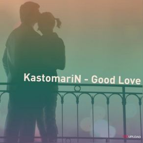 Good Love (Original Mix) album cover