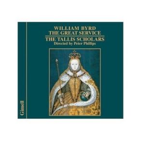 William Byrd: The Great Service - Peter Phillips album cover