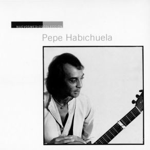 Nuevos Medios Colección: Pepe Habichuela album cover
