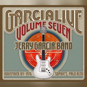 GarciaLive Vol. 7 November 8th, 1976 Sophie's Palo Alto (CD1) album cover