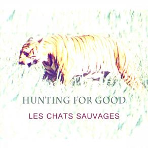 Hunting For Good album cover